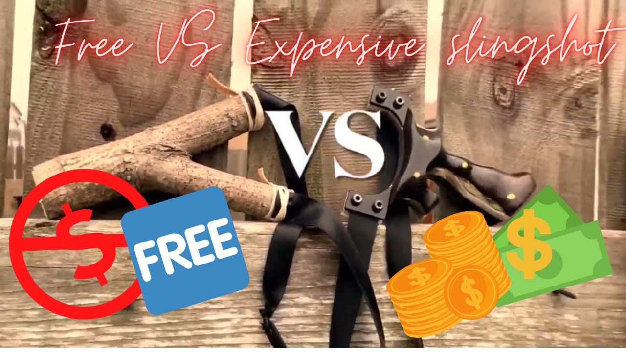 Free Slingshot VS Expensive Slingshot