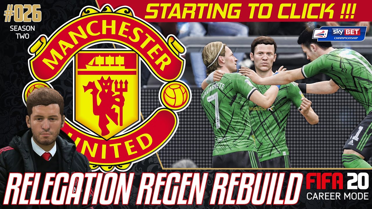 STARTING TO CLICK ! - Relegation Regen Rebuild - Fifa 20 Manchester United Career Mode - 26