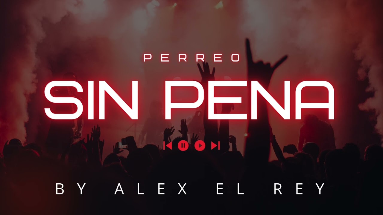 Sin Pena - Musica de Perreo 🔥