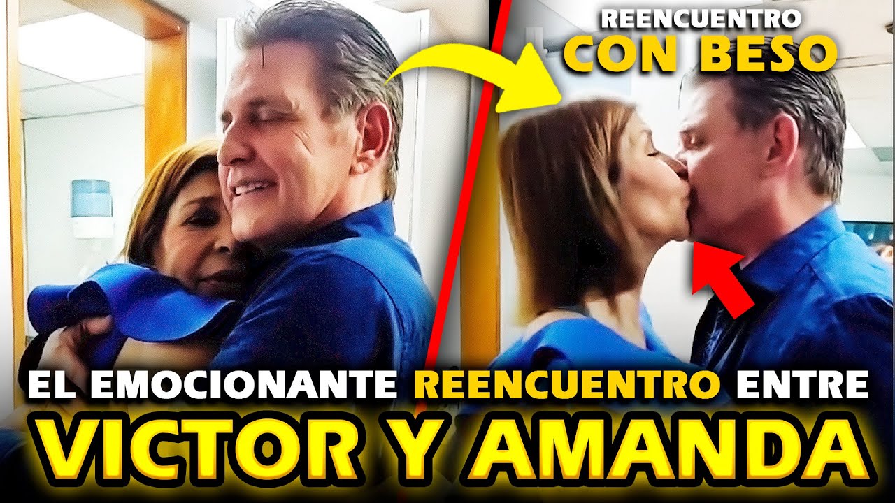 Con Beso en la Boca Emocionante Gran Reencuentro De Victor Camara Y Amanda Guti&eacute;rrez