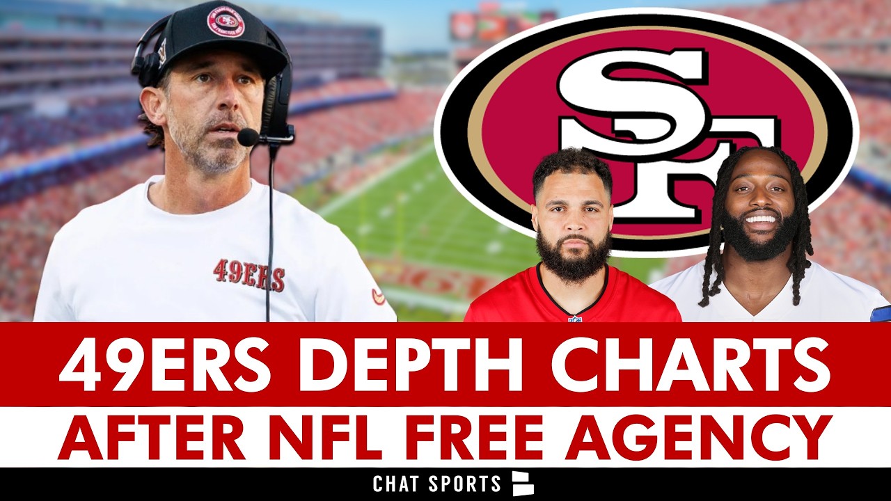 UPDATED 49ers Depth Charts After Multiple Moves & Trades In NFL Free Agency
