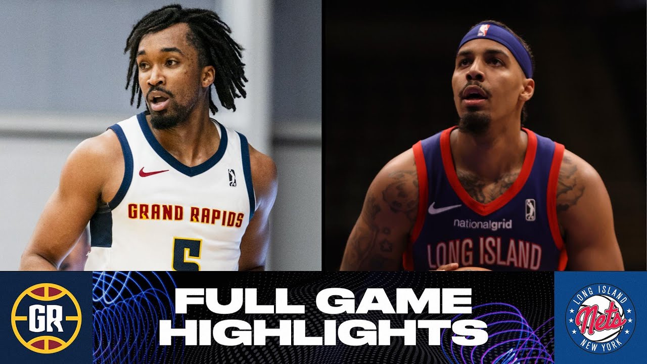 Long Island Nets vs. Grand Rapids Gold - Game Highlights