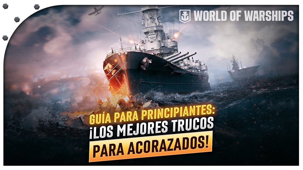 CONSEJOS para PRINCIPIANTES: ¡TRUCOS ESENCIALES para ACORAZADOS en WORLD OF WARSHIPS!