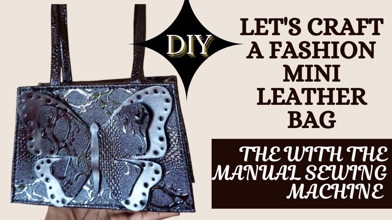 How to make a fashion leather bag using manual machine