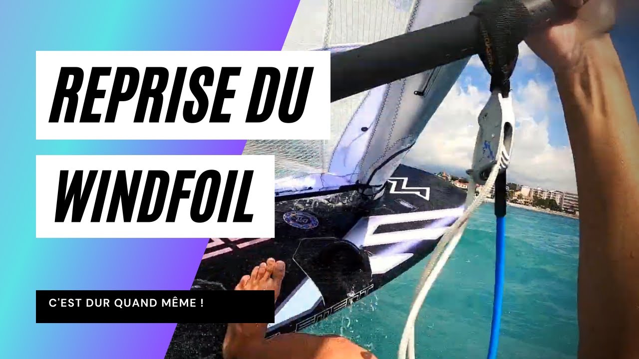REPRISE DU WINDFOIL JUSTE APRES LE CONFINEMENT (c'est dur)