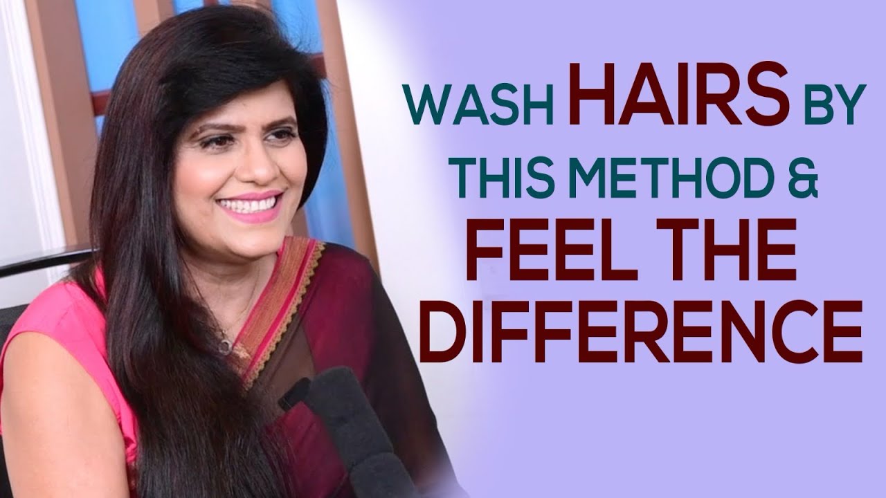 Wash hair by this method and feel the difference | Payal Sinha