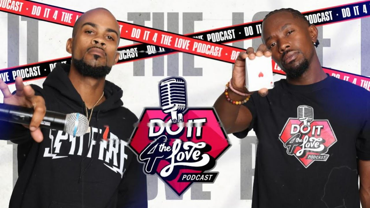Do It 4 The Love Podcast   Episode 1