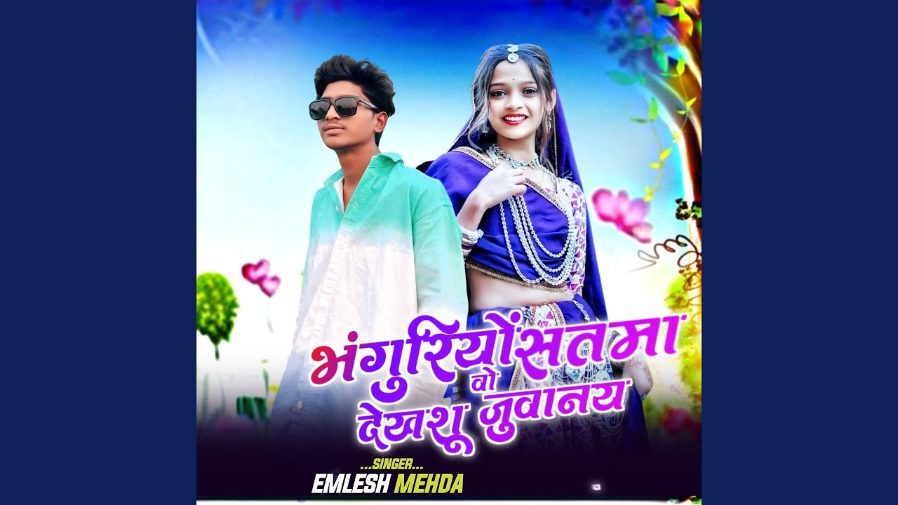 Bhanguriyo Satma Vo Dekshu Juvanay