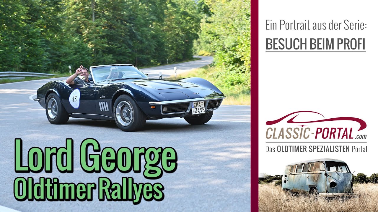 Oldtimer Rallye in Bayern mit LORD GEORGE