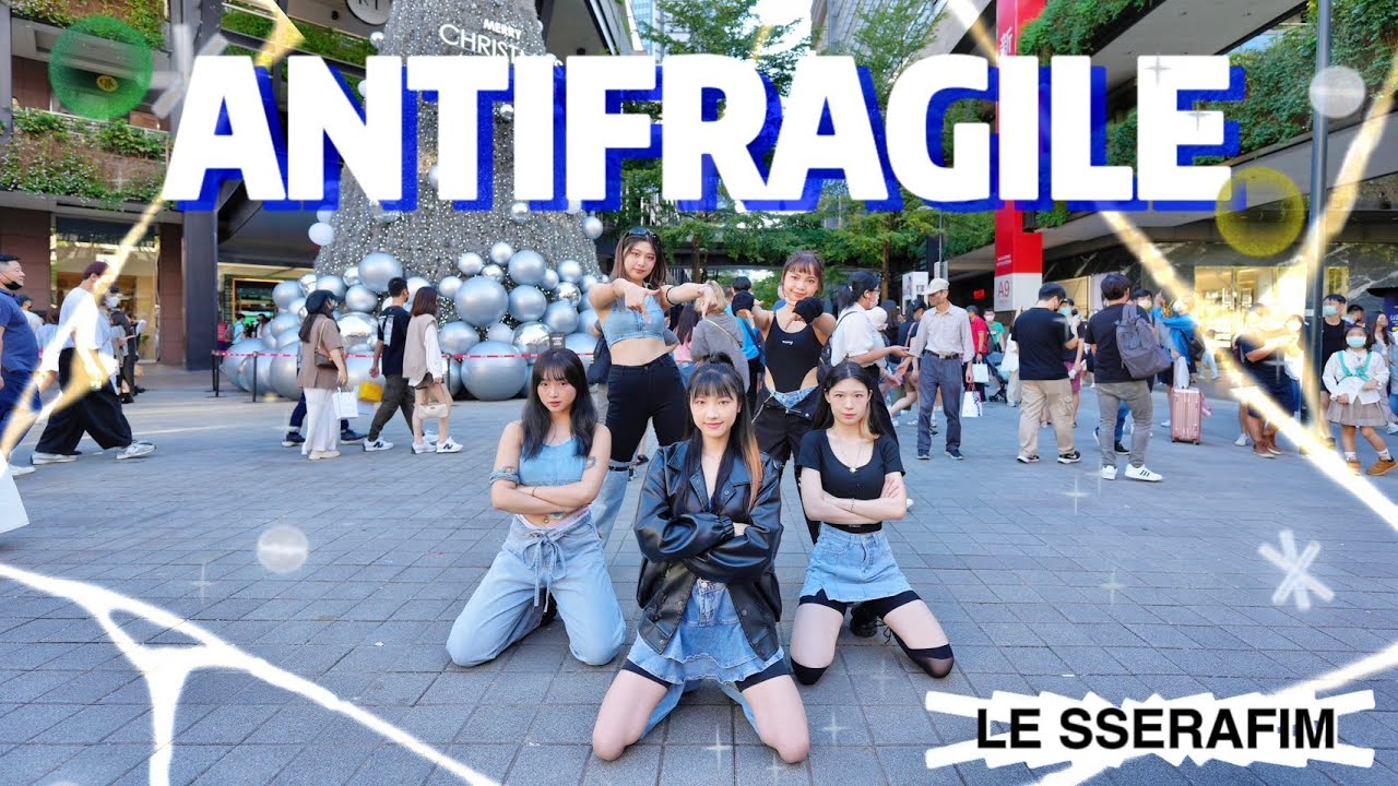 [KPOP IN PUBLIC] LE SSERAFIM (르세라핌) - ‘ANTIFRAGILE’ Dance Cover By Peachü From Taiwan