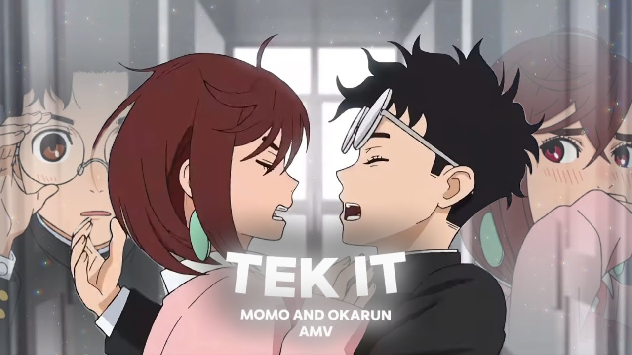 Momo and Okarun - AMV/EDIT - Tek It!