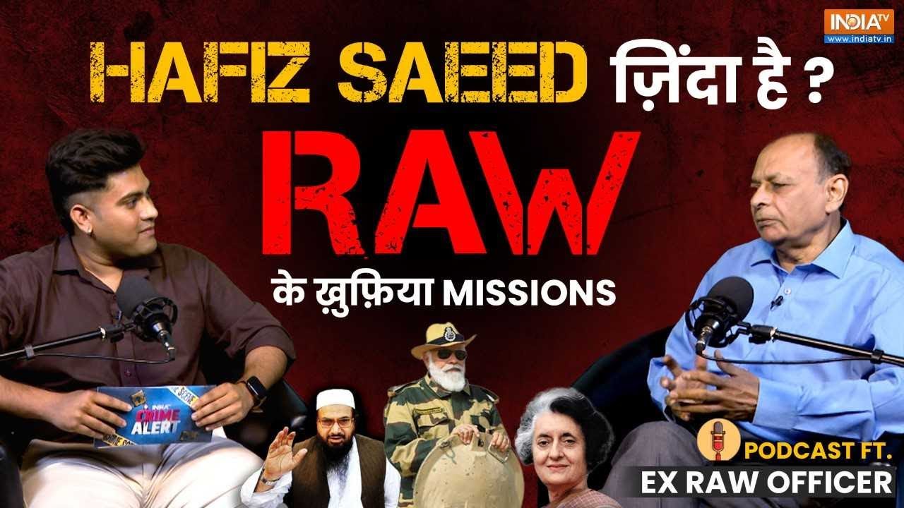 Hafiz Saeed ज़िंदा है ? RAW के Missions | Podcast Ft. NK Sood | Illegal Bangladeshis | Modi | Indira