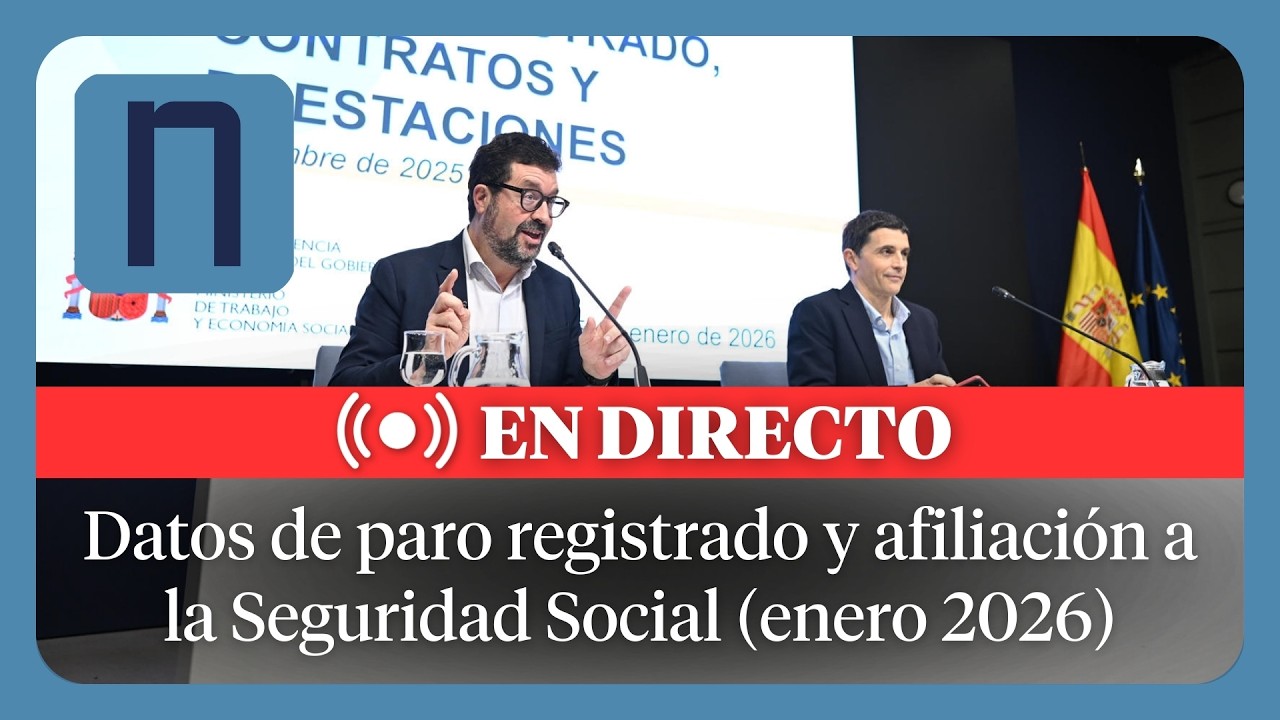 🔴 DIRECTO | Datos de PARO registrado y AFILIACIÓN a la Seguridad Social del mes de ENERO