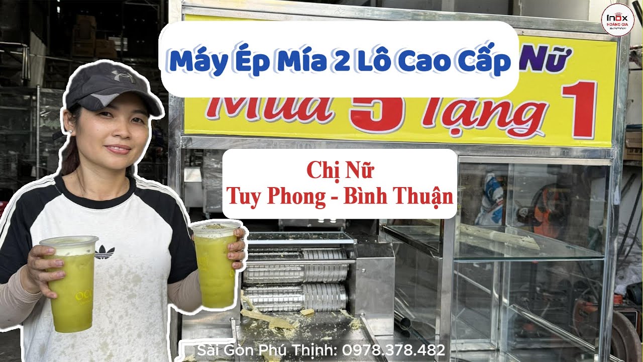 Chị Nữ Tuy Phong, Bình Thuận Thử Máy Ép Mía 2 Lô Cao Cấp Tại Xưởng Máy Ép Mía Sài Gòn Phú Thịnh