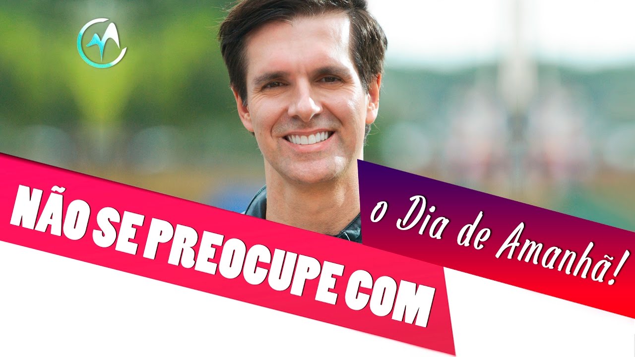 Não se Preocupe com o Dia de Amanhã! - Marcello Cotrim