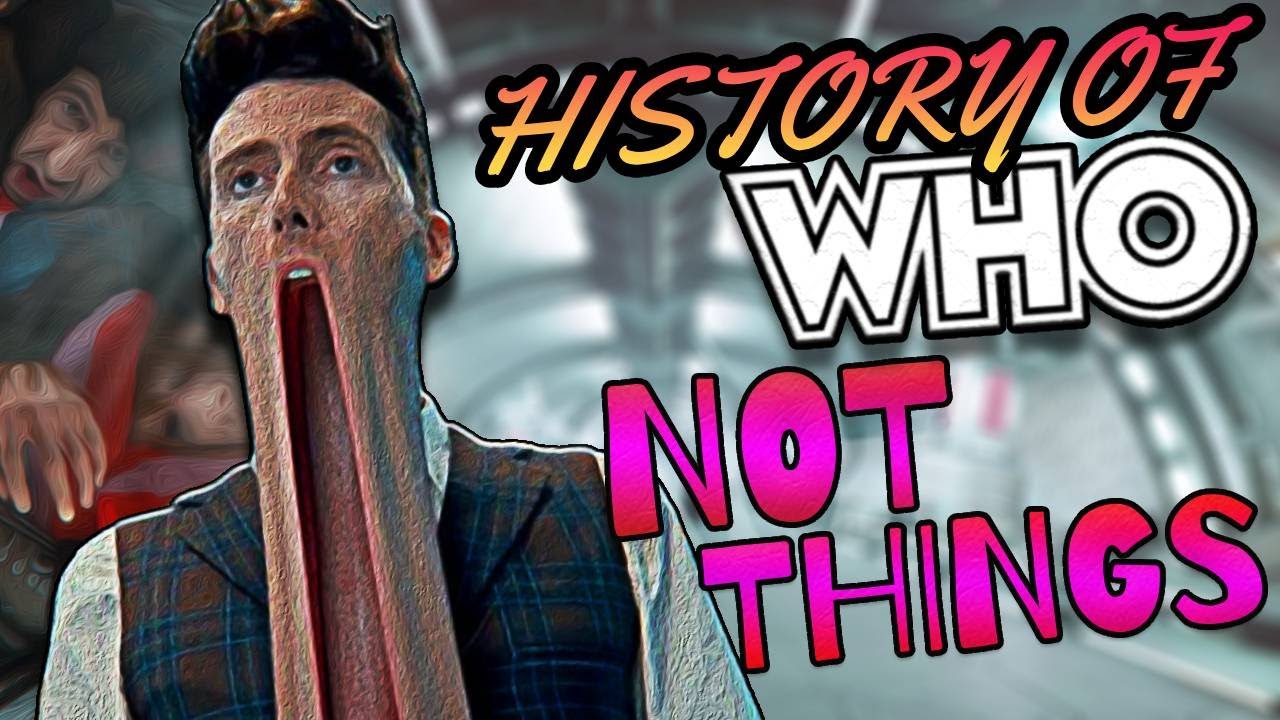History of the NOT THINGS | Doctor Who