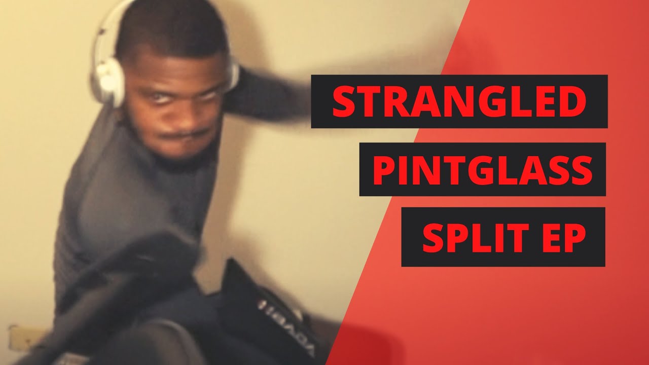 STRANGLED/PINTGLASS - GEEZAS WORLDWIDE REACTION!