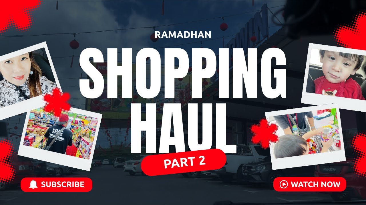 BELANJAAN PERSIAPAN BULAN RAMADHAN (part 2) | ESOK PUASA! #101