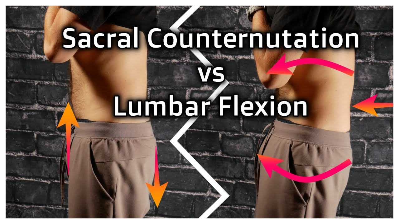 The Difference Between Sacral Counternutation and Lumbar Flexion