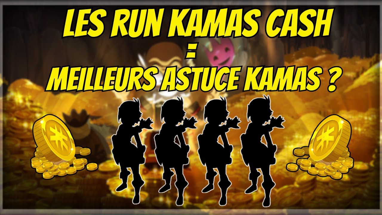Les Runs Kamas Cash : La Meilleure Technique Pour Devenir Riche ? (La Richesse Absolue)