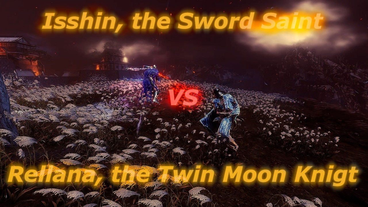 Sekiro - Isshin the Sword Saint VS Rellana the Twin Moon Knight