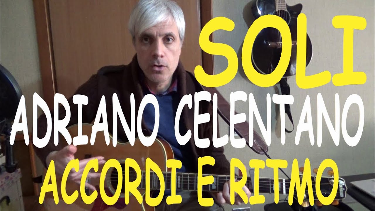 soli  -  chitarra accordi e ritmo  - adriano celentano
