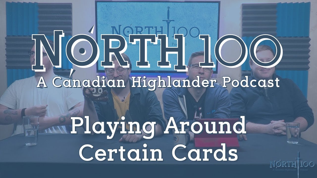 North 100 Ep55 - Playing Around Certain Cards