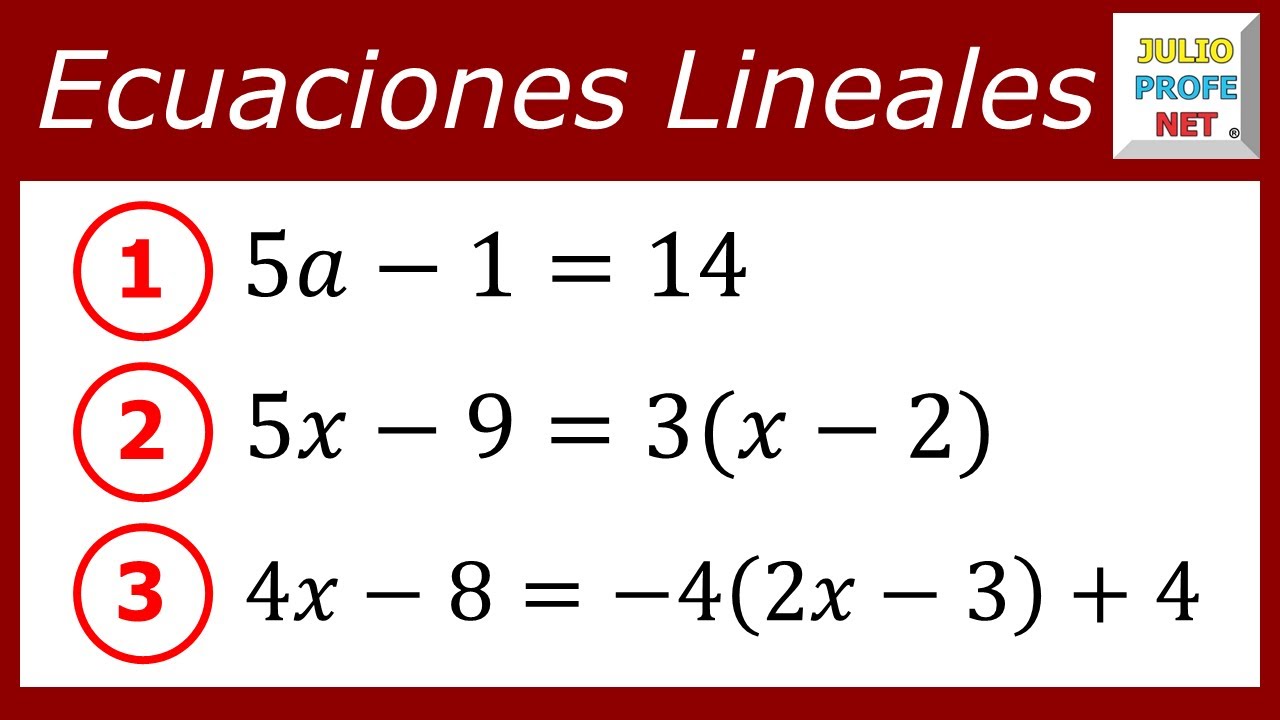 Ecuaciones lineales o de primer grado | Ej. 1 → 3 #julioprofe