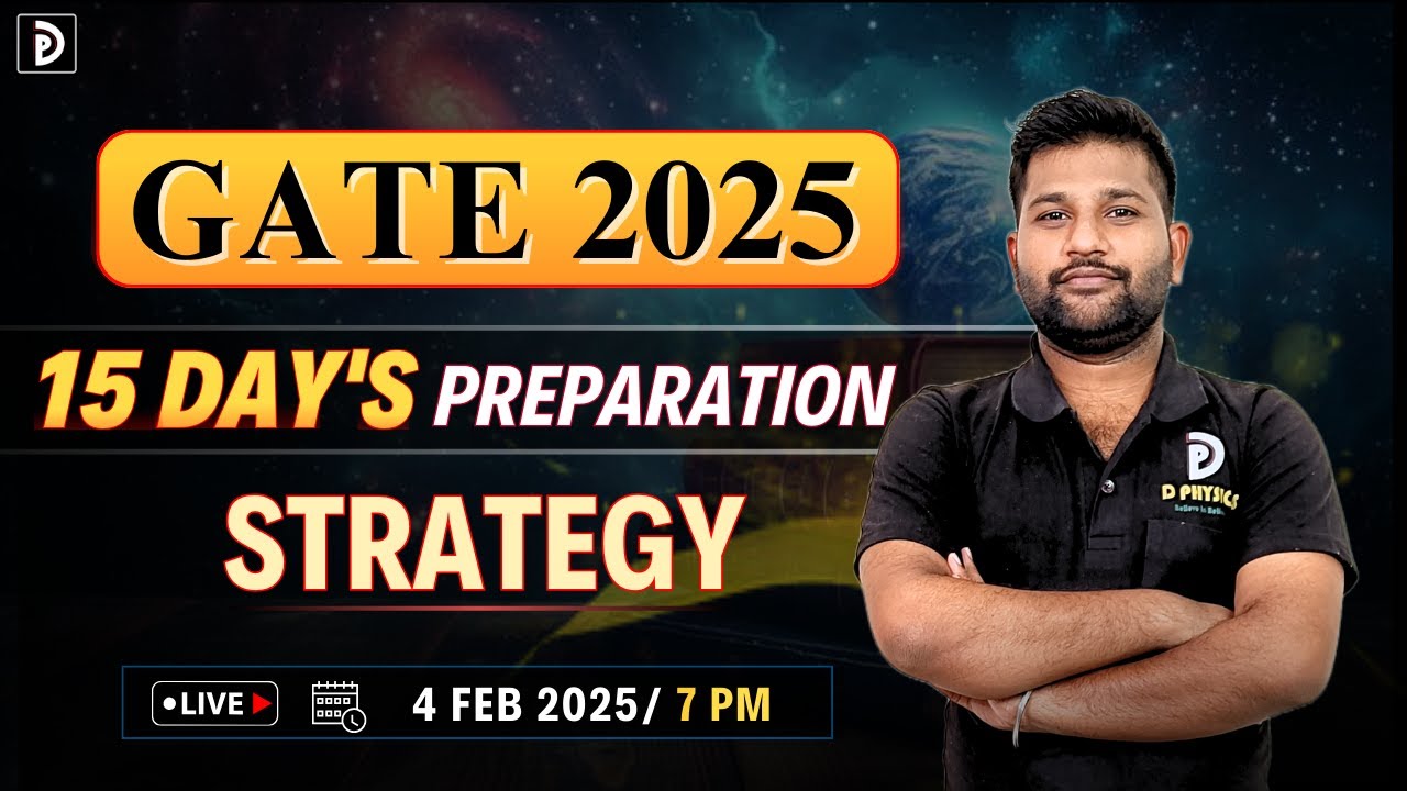 GATE 2025 || 15 Day's Preparation Strategy || Padekar Sir | D PHYSICS