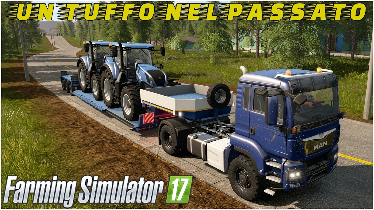 UN TUFFO NEL PASSATO RIVEDIAMO FARMING SIMULATOR 17 - GAMEPLAY ITA