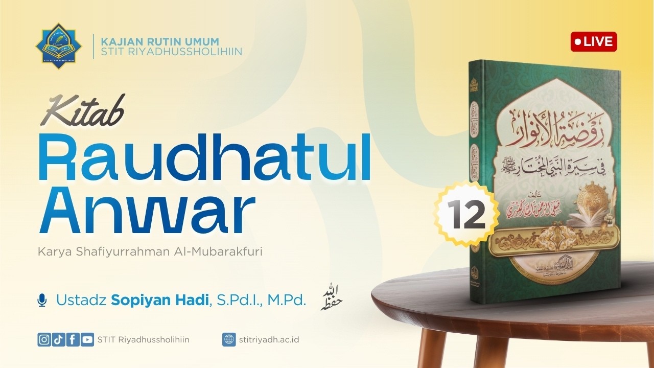 12 | KITAB RAUDHATUL ANWAR | Ustadz Sopiyan Hadi, S.Pd.I., M.Pd. | Kajian Sunnah | Kajian Kitab