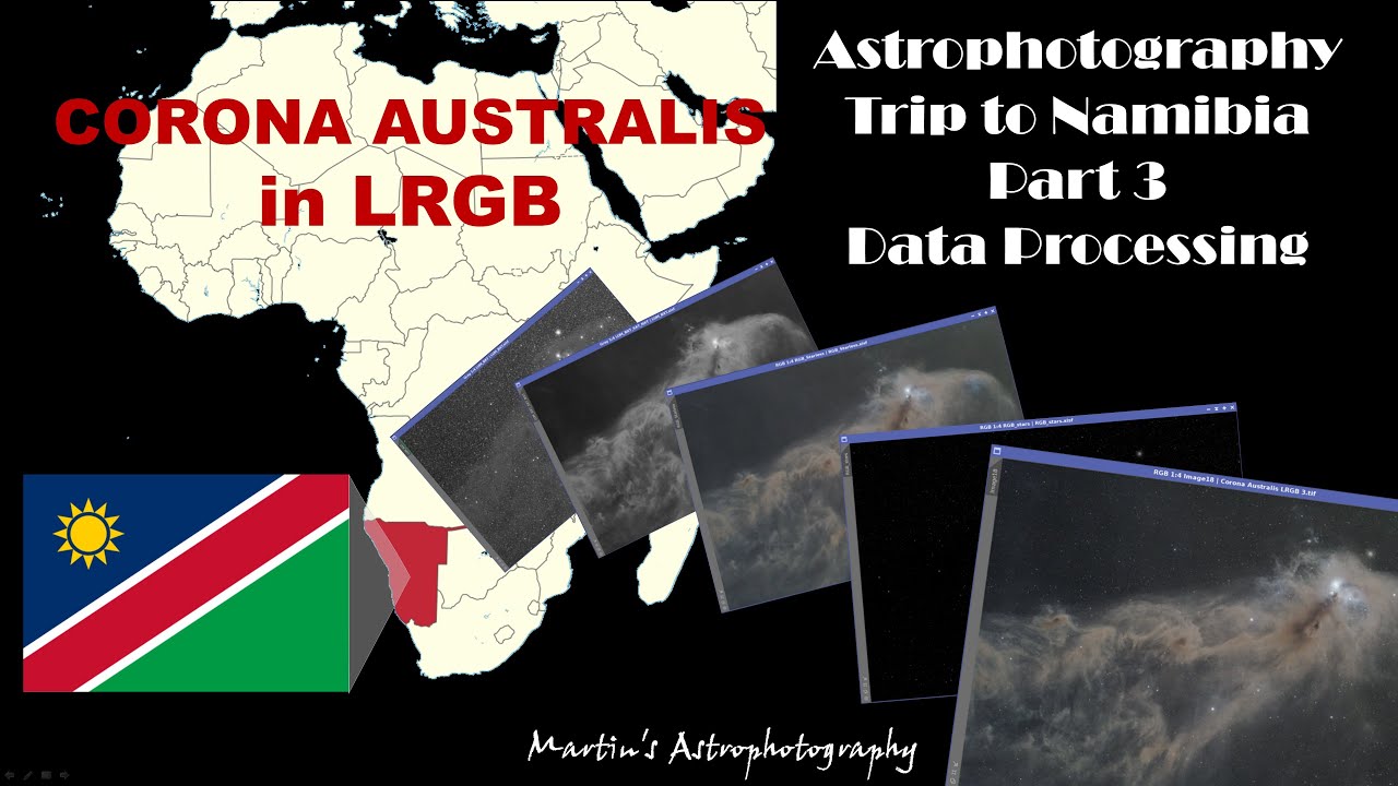 Namibia Part 3 - Processing the Corona Australis LRGB data in PixInsight