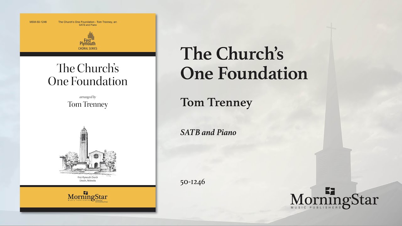 The Church's One Foundation by Tom Trenney - Scrolling Score