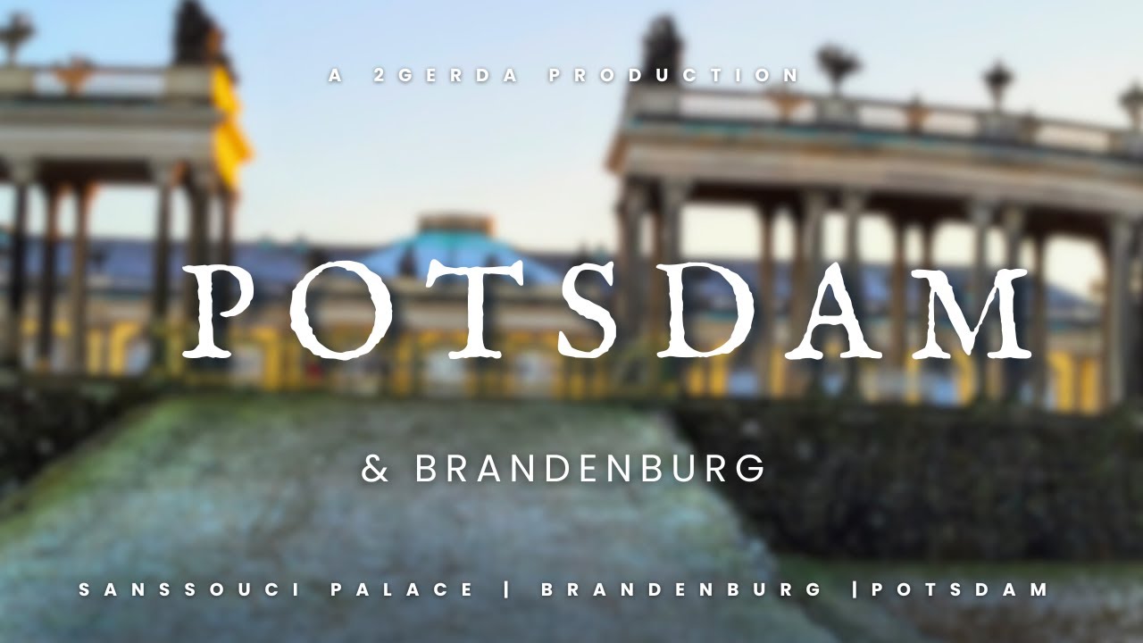 Is Potsdam Better Than Berlin? A Day Trip To Potsdam & Brandenburg (Sanssouci + More).
