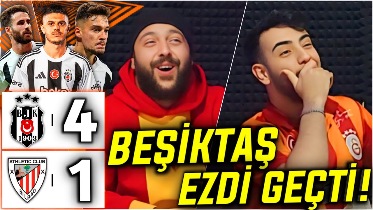 GALATASARAYLILAR BEŞİKTAŞ'IN AVRUPA MAÇINI İZLERSE |BEŞİKTAŞ 4-1 ATHLETİC BİLBAO|