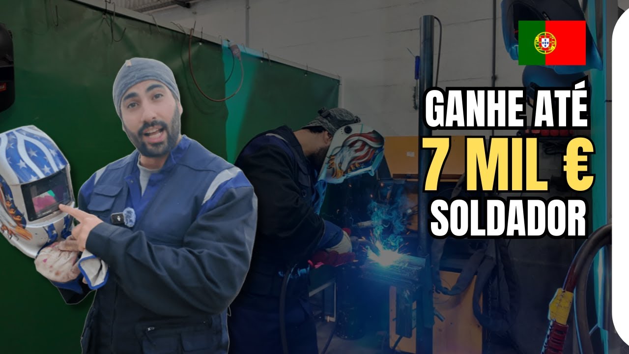 Trabalhar como SOLDADOR em Portugal vale a pena? Salário, oportunidades e segredos do mercado!