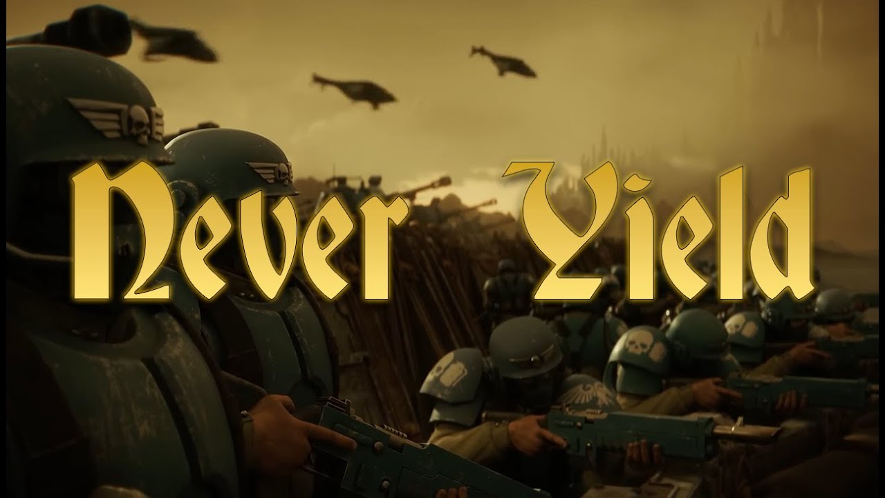 WARHAMMER 40K SONG || &ldquo;Never Yield&rdquo; (Astra Militarum &ndash; Imperial Guard Anthem)