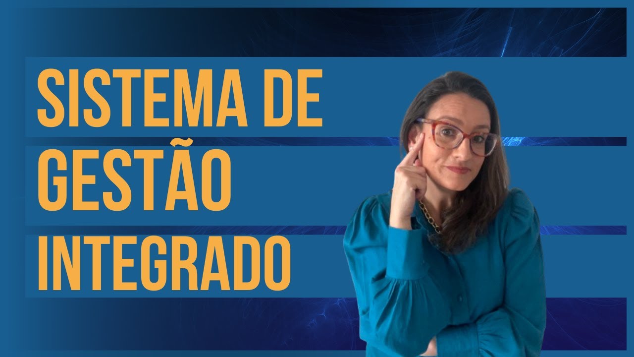 Sistema de Gestão Integrado, entenda o que é e como funciona