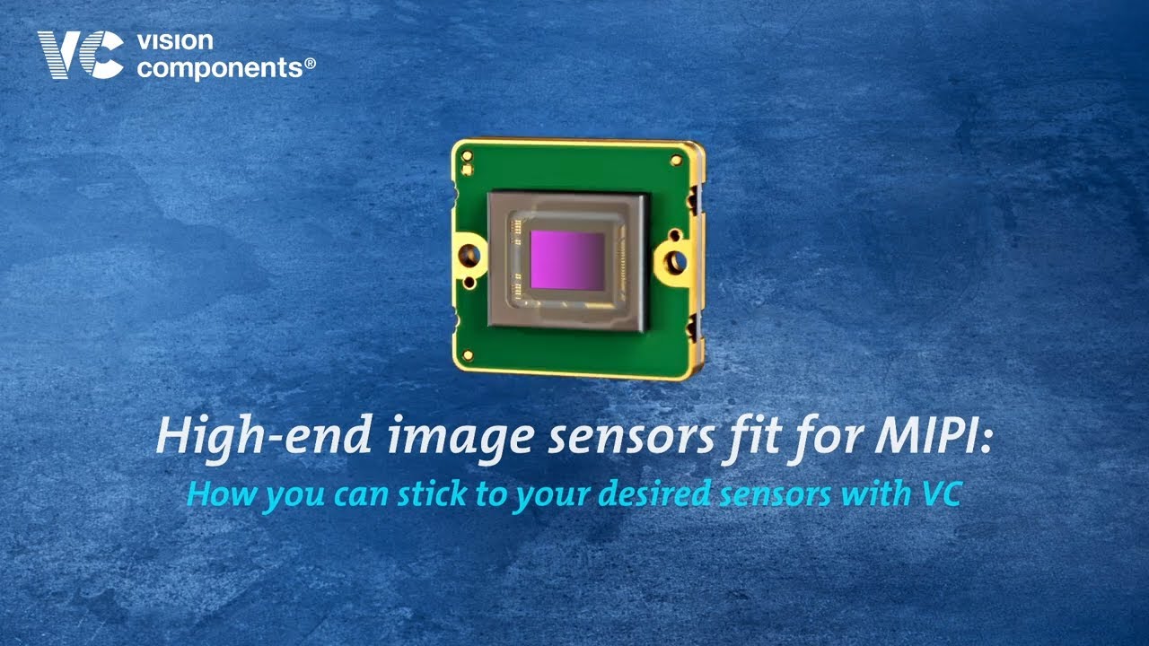 Integration nicht-nativer MIPI CSI-2 Sensoren in VC MIPI Kameramodule - Vision Components
