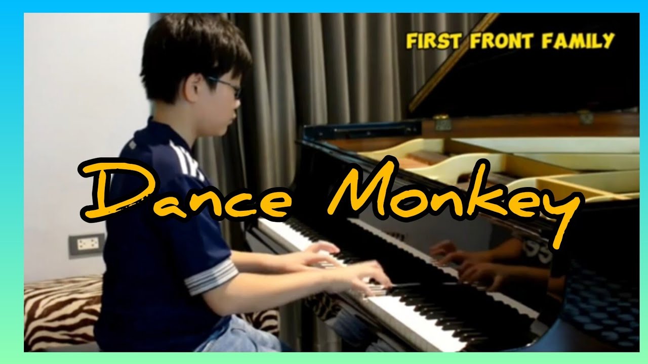 Dance Monkey 🎼 Piano by Dhammathorn R. Arrange by Tarnpree S.
