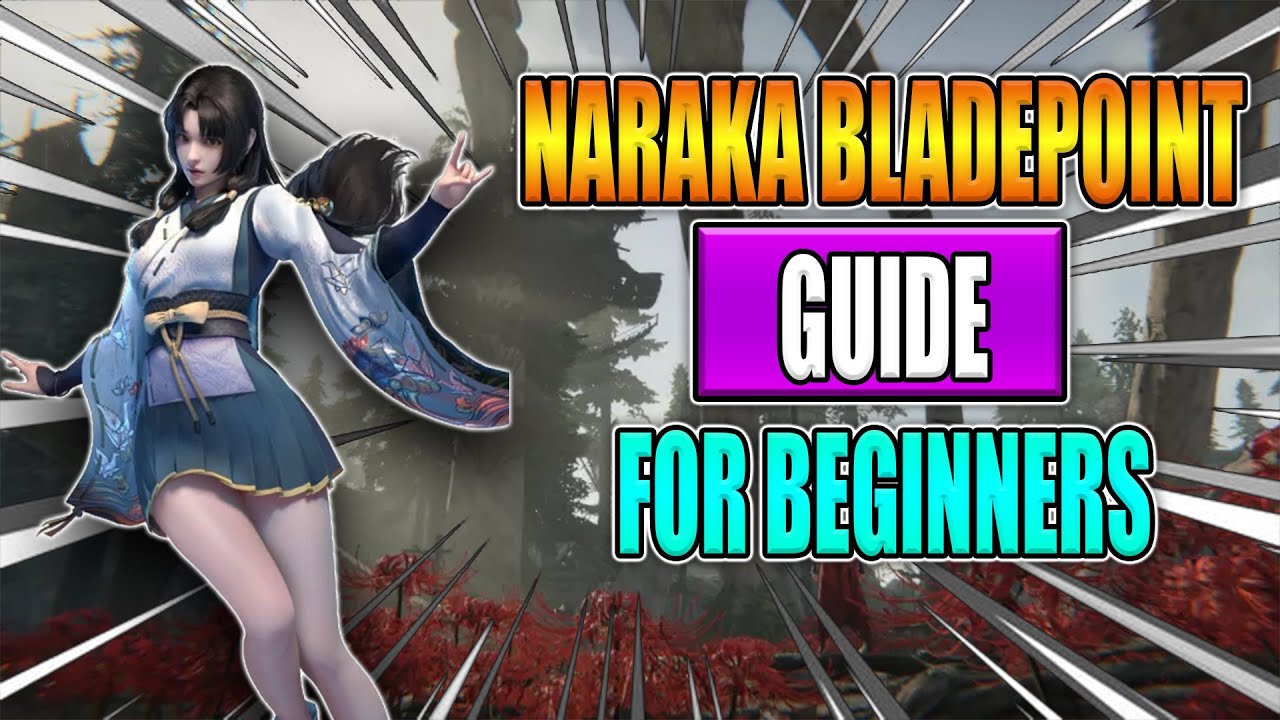 The ONLY Naraka Bladepoint guide you'll need! (Naraka Beginners Guide)