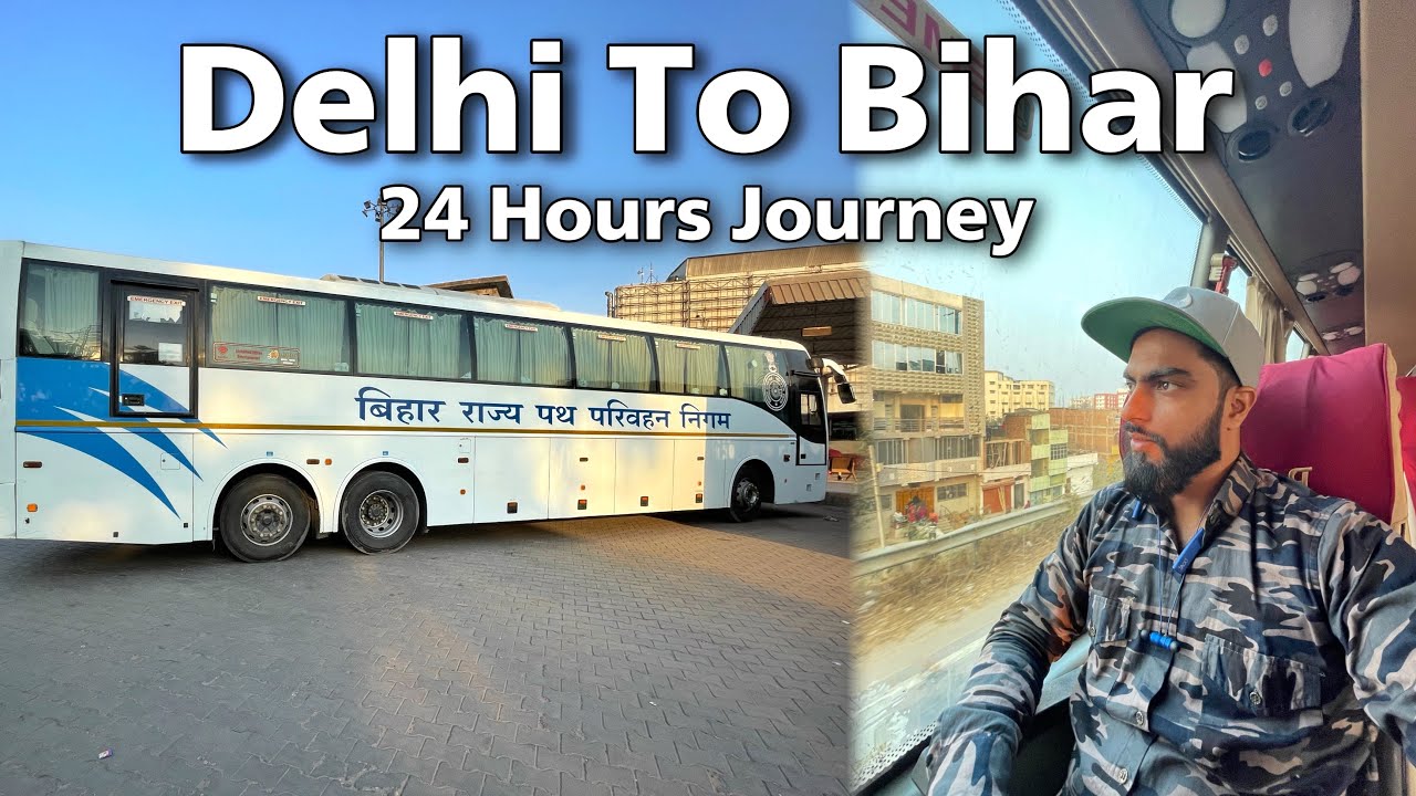 Delhi To Patna By Volvo Bus | Bsrtc Volvo B11R