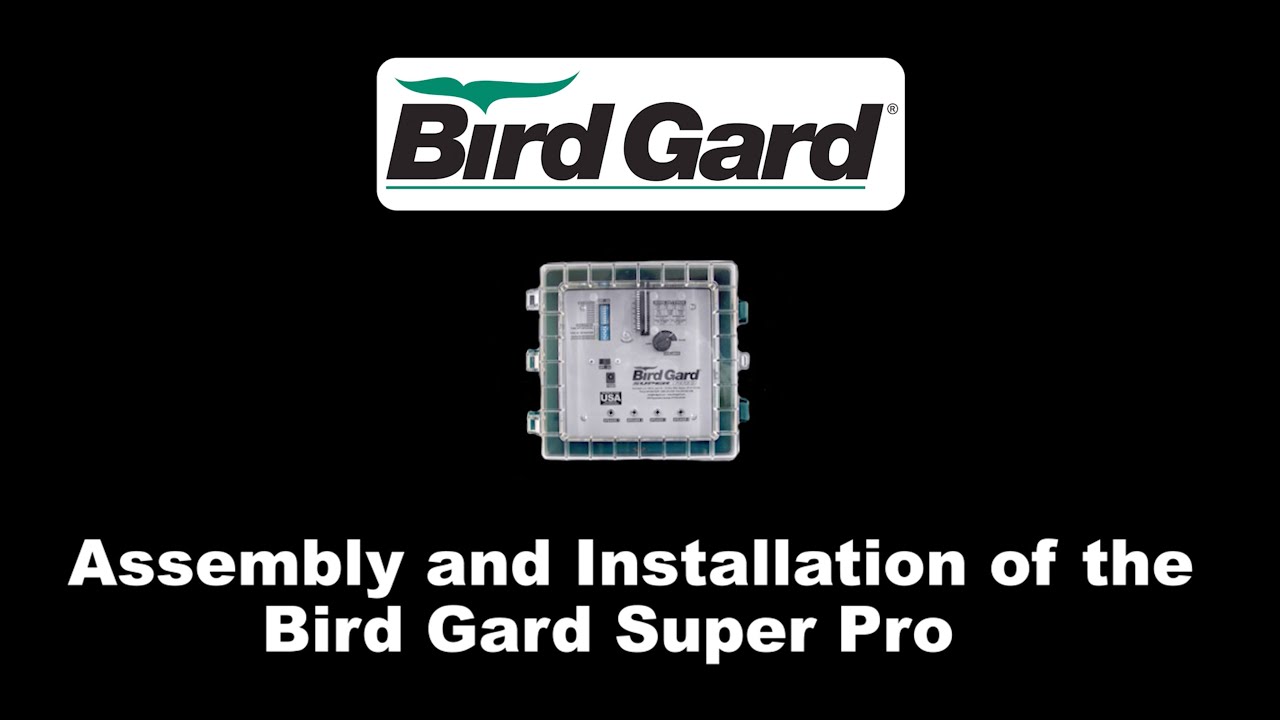 Bird Gard Super Pro Installation and Set-Up Tutorial
