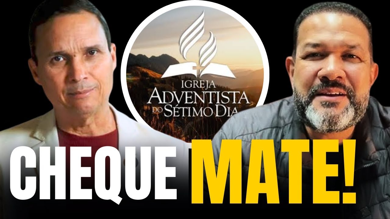 CHEQUE MATE EM PASTOR CESAR CAVALCANTE A IGREJA ADVENTISTA É UMA SEITA? Pr Arilton Oliveira #igreja