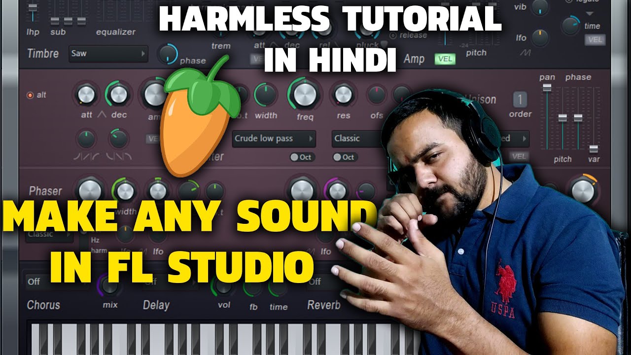 Make Any Sound in FL Studio - Harmless Tutorial in Hindi