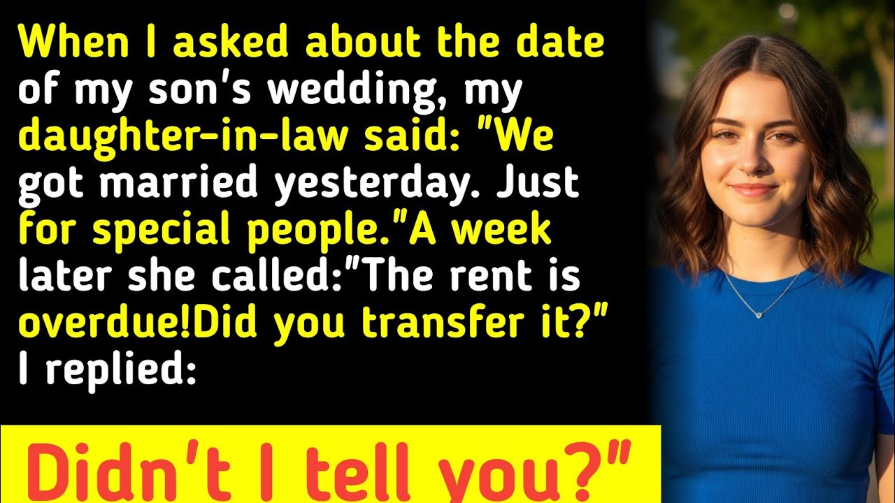 When I asked about the date of my son's wedding, my daughter-in-law said: 