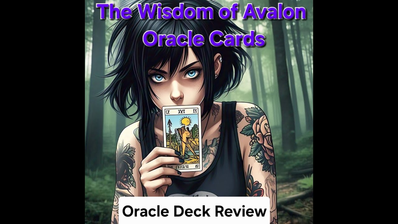 The Wisdom of Avalon Oracle Cards: Full Size Visual Oracle Deck Review by Koko Una Tarot
