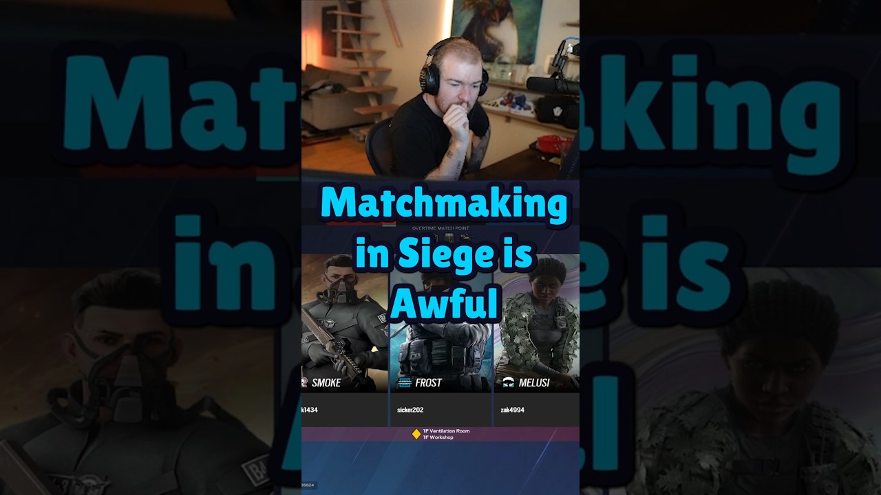 Matchmaking in Siege is Awful