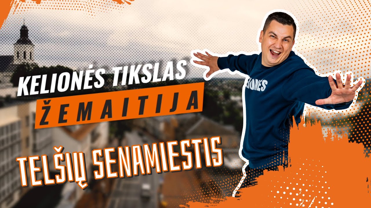 Kelionės tikslas – Žemaitija. Telšių senamiestis