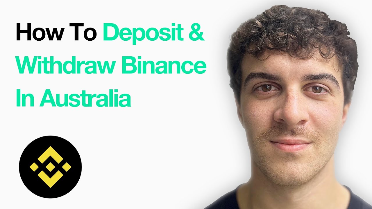 How To Deposit & Withdraw On Binance In Australia (Full 2025 Guide)